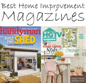 Best Home Improvement Magazines