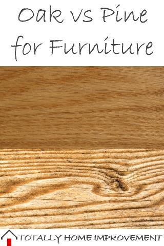 Oak vs Pine for Furniture