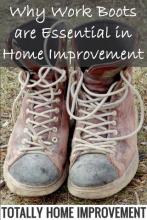 Work Boots are Essential for Home Improvement Projects